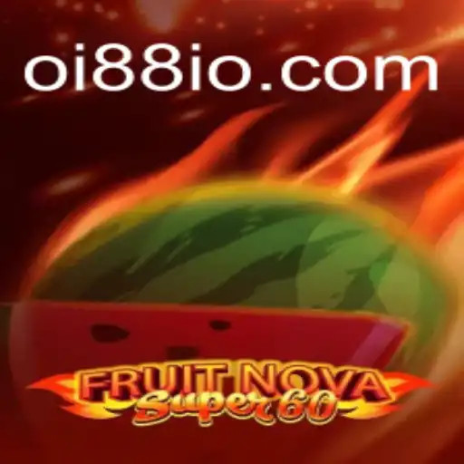 Explore o Mundo de FruitNovaSuper60 no Oi88.com
